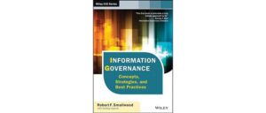 Robert-Smallwood-upcoming-book-Information-Governance-Concepts-Strategies-Best-Practices-2nd-Edition